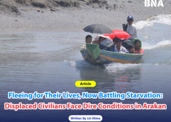Fleeing for Their Lives, Now Battling Starvation: Displaced Civilians Face Dire Conditions in Arakan