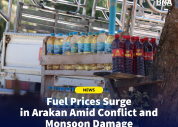 Fuel Prices Surge in Arakan Amid Conflict and Monsoon Damage