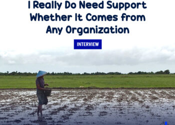 “I Really Do Need Support Whether It Comes from Any Organization”