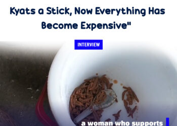 “Firewood Prices Were 200-300 Kyats a Stick; Now Everything Has Become Expensive”