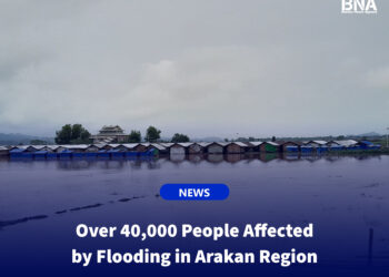 Over 40,000 People Affected by Flooding in Arakan Region