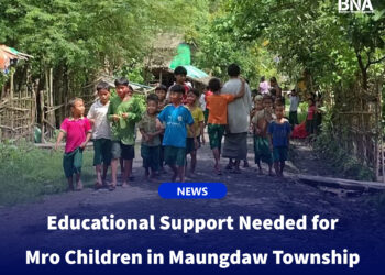Educational Support Needed for Mro Children in Maungdaw Township