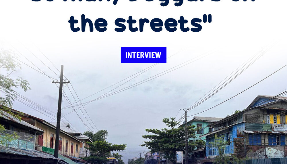 “There are also so many beggars on the streets”