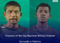 Prisoners of War Say Myanmar Military Ordered Genocide in Rakhine
