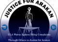 ULA Warns Against Filing Complaints Through Others to Justice for Arakan