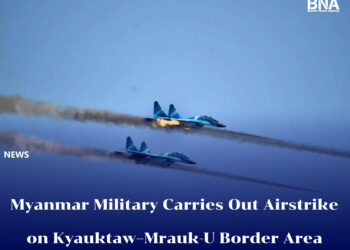 Myanmar Military Carries Out Airstrike on Kyauktaw–Mrauk-U Border Area