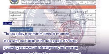 “The tax policy is primarily aimed at ensuring the security and stability of the entire people of Arakkha, promoting socioeconomic development, and ensuring the long-term sustainability of the government machinery.”