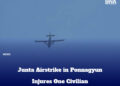 Junta Airstrike in Ponnagyun Injures One Civilian